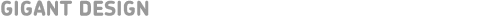 GIGANT DESIGN