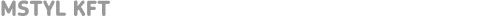 MSTYL KFT