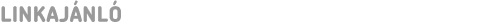 LINKAJÁNLÓ