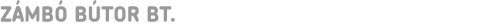 ZÁMBÓ BÚTOR BT.