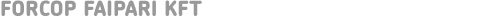 FORCOP FAIPARI KFT
