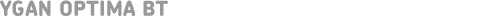 YGAN OPTIMA BT