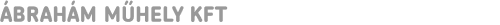 ÁBRAHÁM MŰHELY KFT