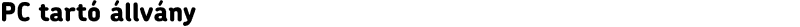 PC tartó állvány