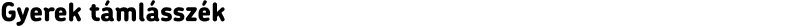 Gyerek támlásszék