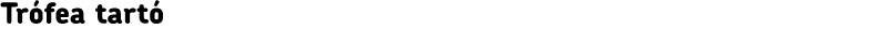 Trófea tartó