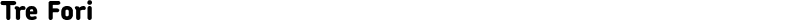 Tre Fori
