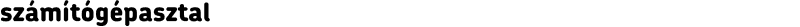 számítógépasztal