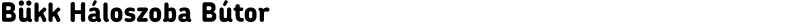 Bükk Háloszoba Bútor