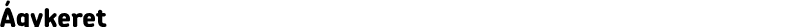 Ágykeret