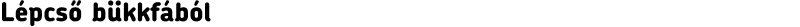 Lépcső bükkfából