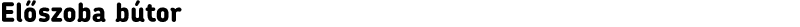 Előszoba bútor