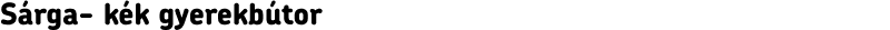 Sárga- kék gyerekbútor