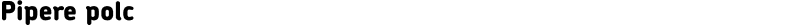 Pipere polc