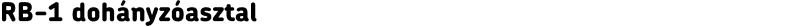 RB-1 dohányzóasztal
