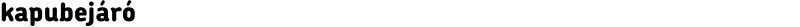 kapubejáró