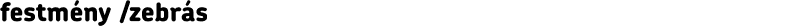 festmény /zebrás