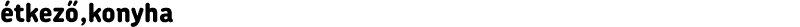 étkező,konyha