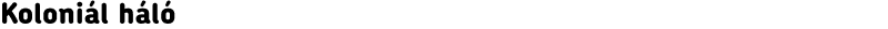 Koloniál háló