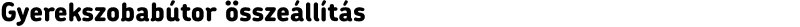 Gyerekszobabútor összeállítás