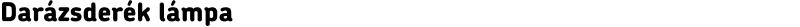 Darázsderék lámpa