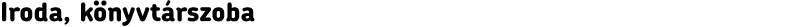 Iroda, könyvtárszoba