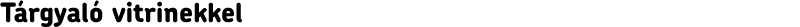 Tárgyaló vitrinekkel