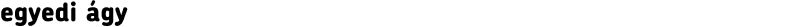egyedi ágy