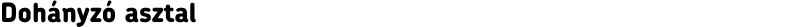 Dohányzó asztal