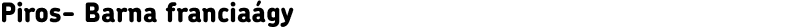 Piros- Barna franciaágy