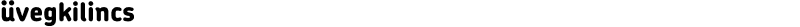 üvegkilincs